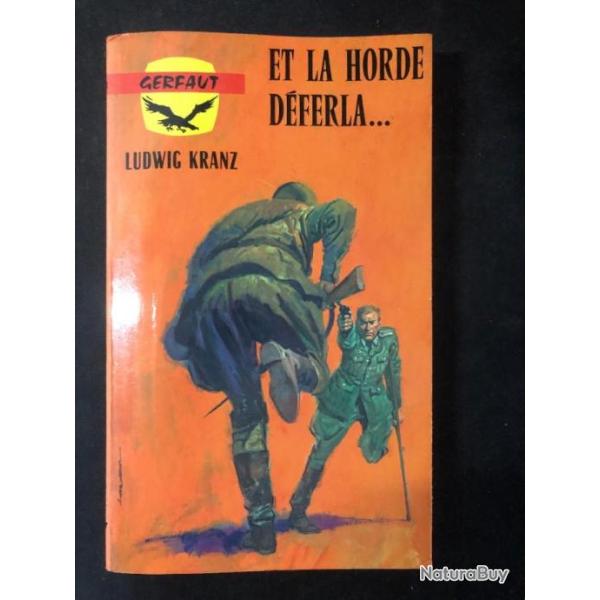 Livre Et la horde dferla ... de Ludwig Kranz