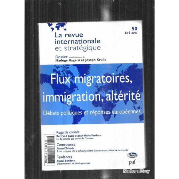 flux migratoires , immigration , altrit dbats politiques et rponses europennes nadge ragaru