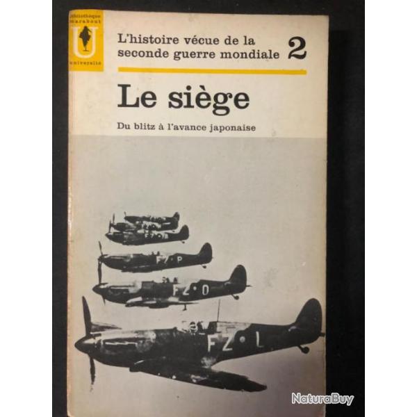 Livre L'histoire v�cue de la seconde guerre mondiale 2 : Le si�ge