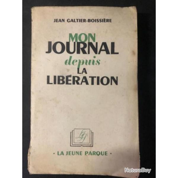 Livre Mon Journal depuis la lib�ration de Jean Galtier-Boissi�re