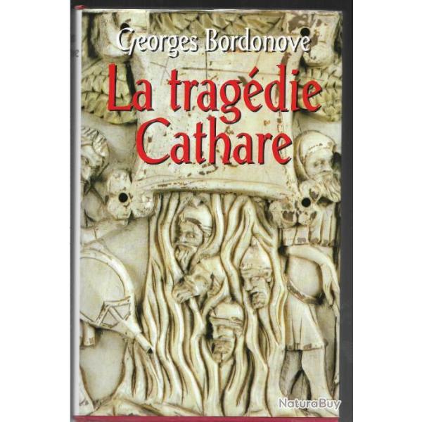 la trag�die cathare de georges bordonove , religion , christianisme