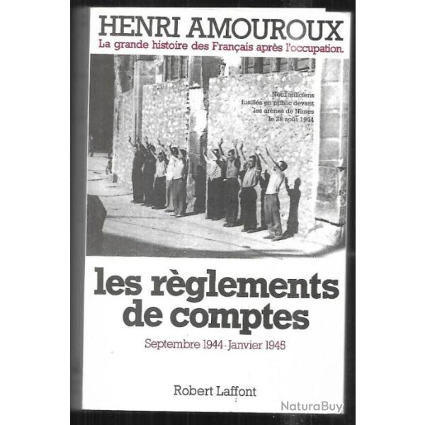 les r�glements de compte d'amouroux histoire des fran�ais sous l'occupation  septembre 1944-janvier