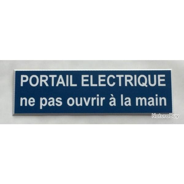 Plaque adh�sive PORTAIL ELECTRIQUE ne pas ouvrir � la main Format 29x100 mm bleu