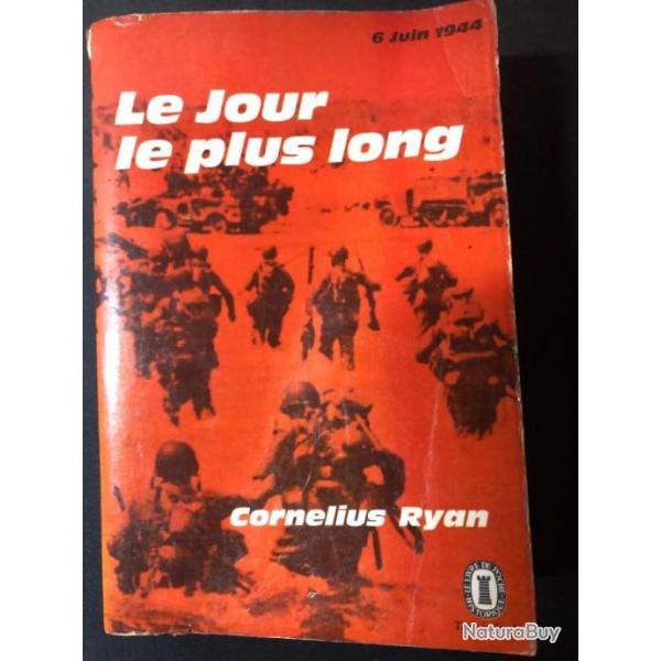 Livre Le Jour le plus Long : 6 juin 1944 de Cornelius Ryan