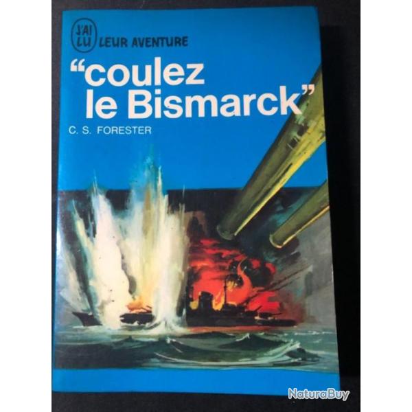 Livre Coulez le Bismarck de C.S. Forester