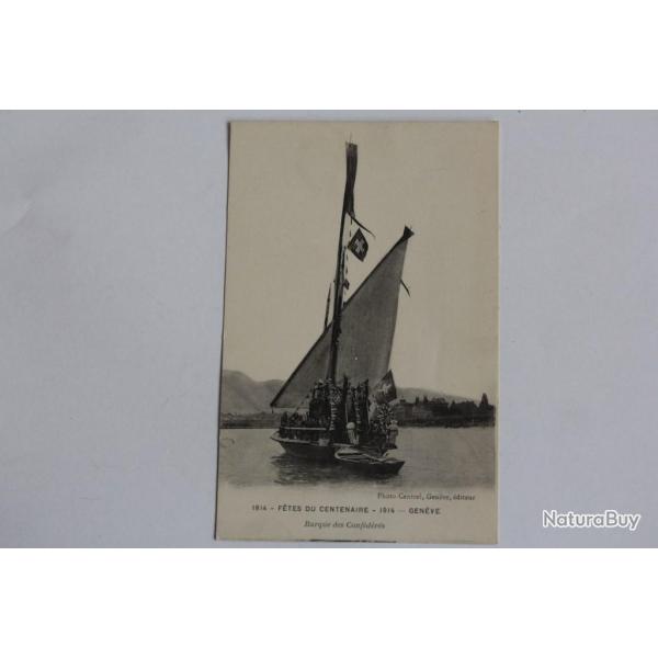CPA Suisse Gen�ve F�tes du centenaire 1914 Barque des Conf�d�r�s