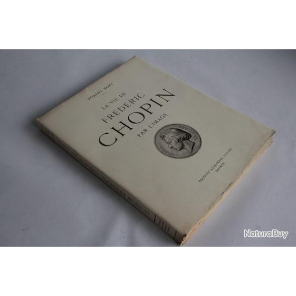 Livre La vie de Frdric Chopin par l'image Robert Bory 1951
