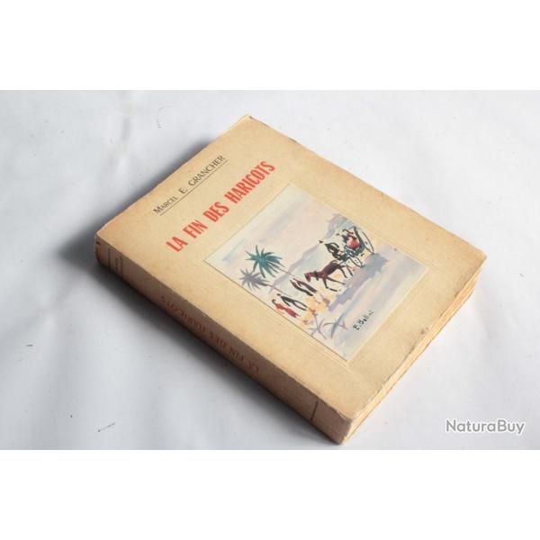 Livre La fin des haricots Marcel E. Grancher 1964