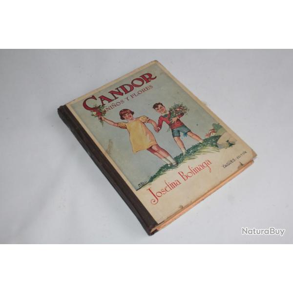 Livre Espagnol Candor Ninos y flores Josefina Bolinaga 1934 envoi sign�