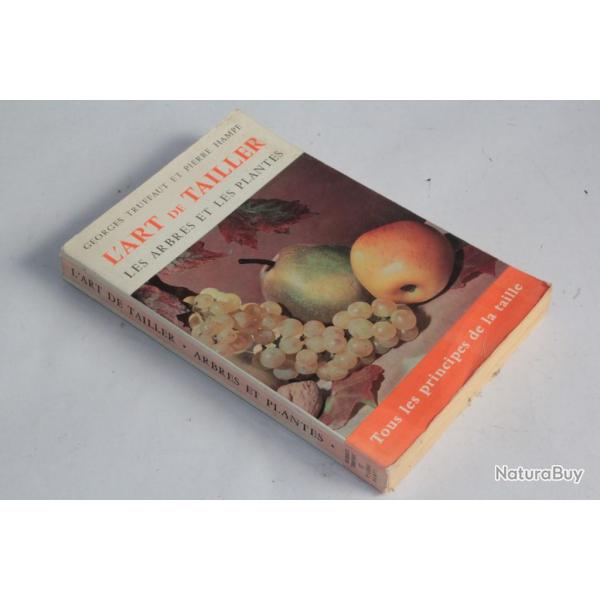 Livre L'art de tailler les arbres et les plantes Georges Truffaut