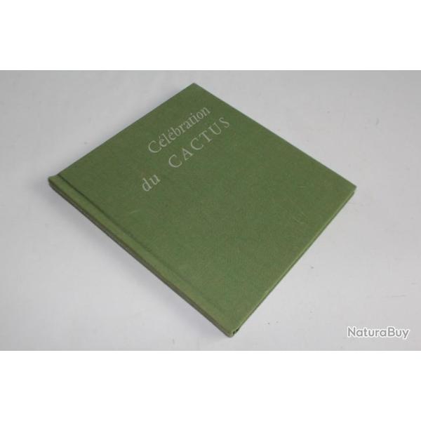 Livre Clbration du Cactus Robert Morel