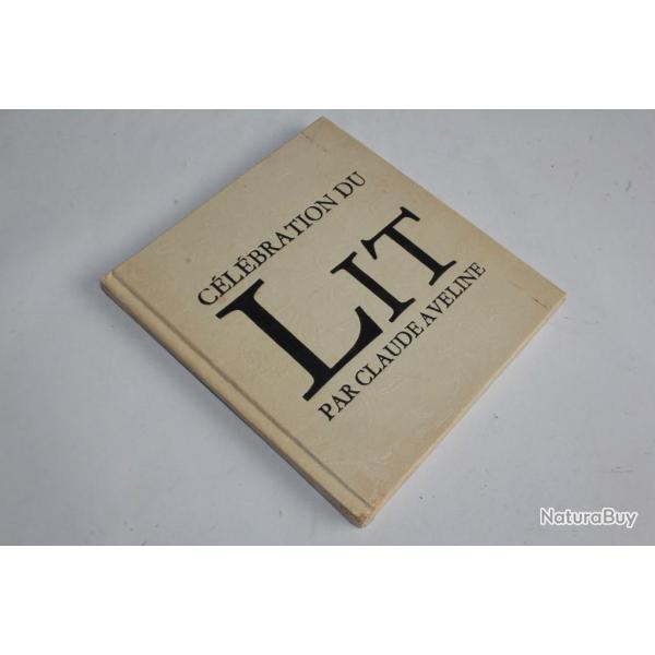 Livre Clbration du Lit Robert Morel