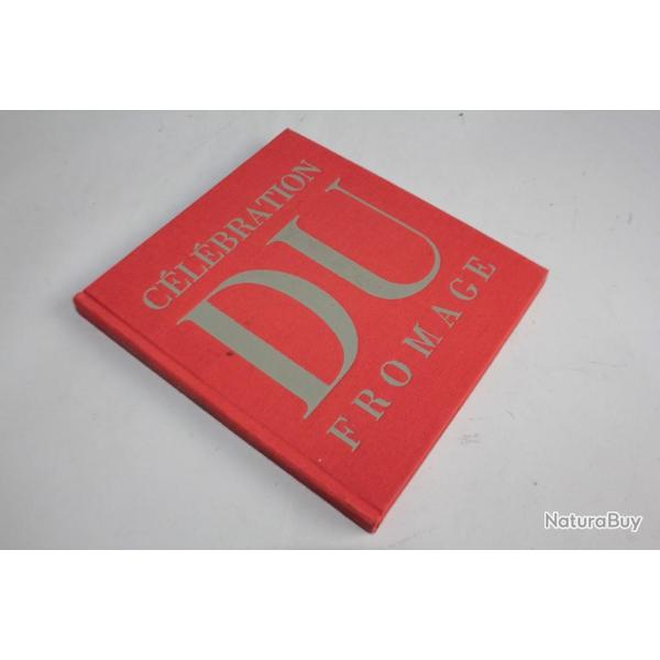 Livre Clbration du Fromage Robert Morel