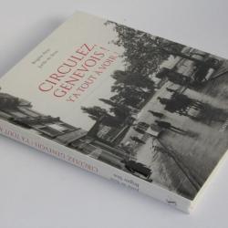 Livre Circulez Genevois y'a tout à voir Suisse
