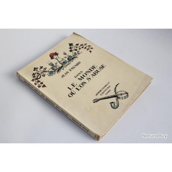 Livre Dans le monde o l'on s'abuse Jean Fayard 1925