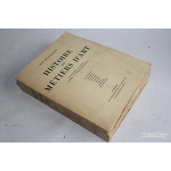 Livre Histoire des M�tiers d'Art Jean De Fontanes 1950