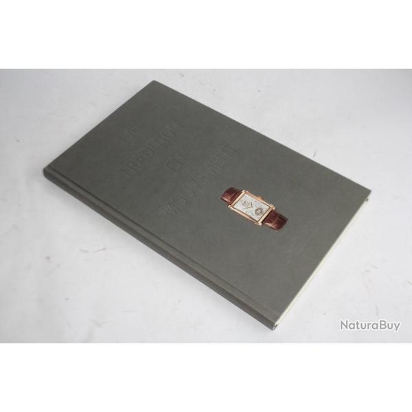 Livre A. LANGE & S�HNE La tradition en mouvement Catalogue 2008