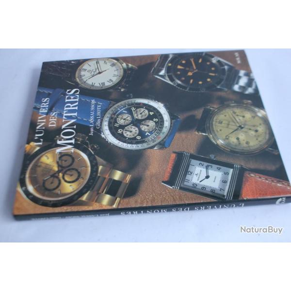 Livre L'univers des Montres Jean Lassaussois Gilles Lhote Horlogerie
