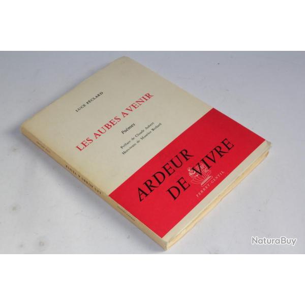 Livre sign Luce Pclard Les aubes a venir 1964