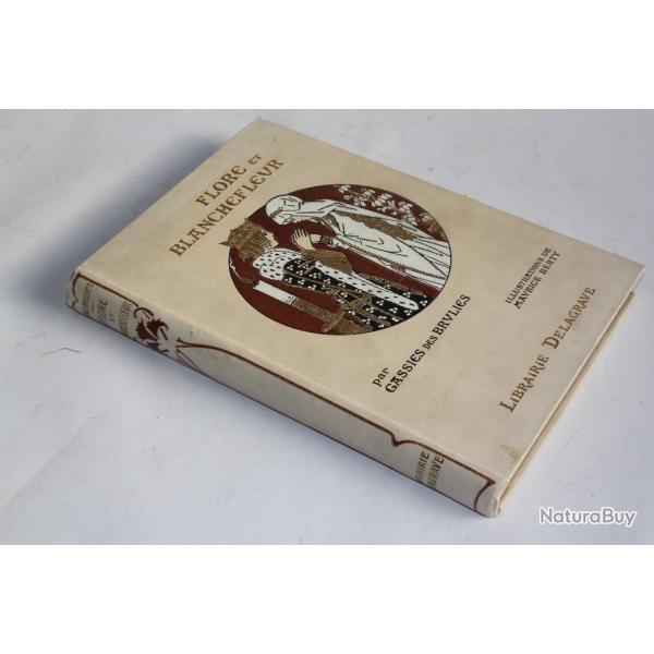 Livre Flore et Blanchefleur Gassies des Brulies 1930 Maurice Berty