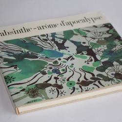 Livre L'absinthe Arôme d'apocalypse Pierre-André Delachaux 1991