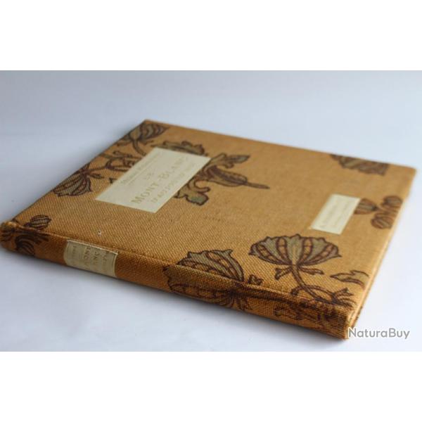 Livre Le Mont-Blanc d'aujourd'hui Henri Ferrand A. Eggimann 1912