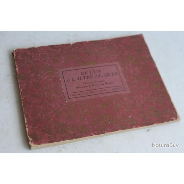 Livre De l'un  l'autre Ja...ques Chansons Genevoises Henry van Muyden