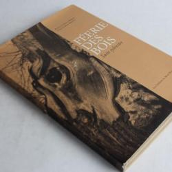 Livre Féerie des Bois Suite Sylvestre photos Robert Magnan 1966