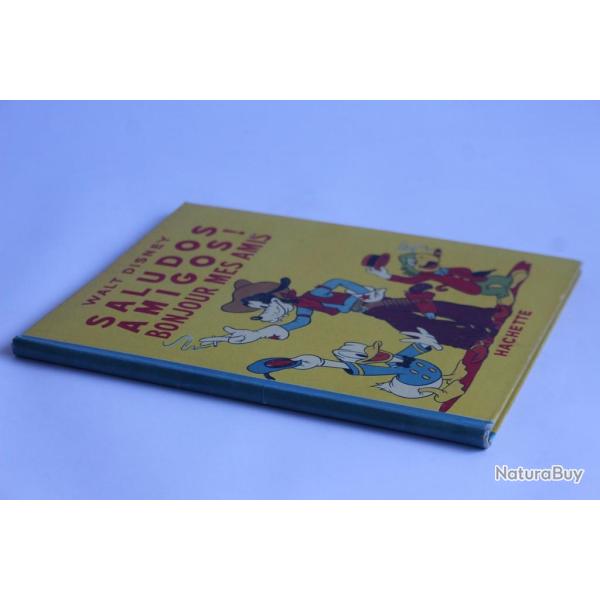 Livre enfant Saludos amigos ! Bonjour mes amis Walt Disney 1947