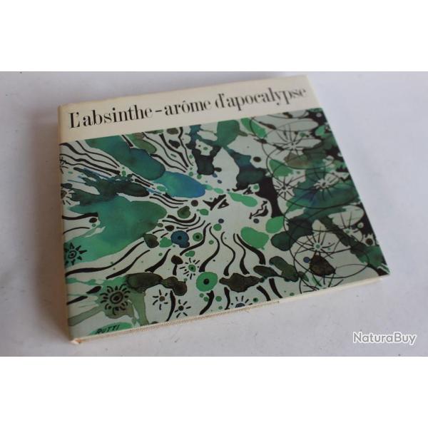Livre L'absinthe Arme d'apocalypse Pierre-Andr Delachaux 1991