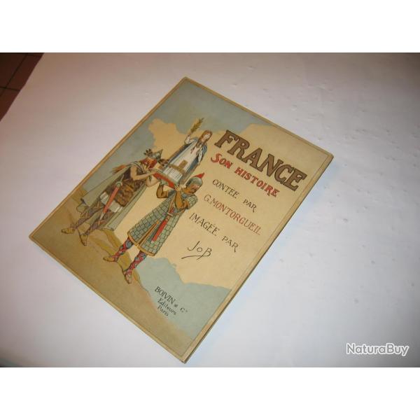 Livre France son histoire Georges MONTORGUEIL illustr par JOB