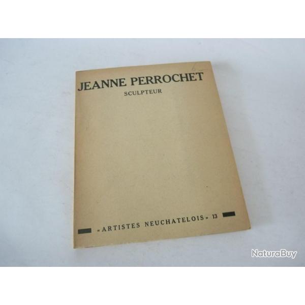 Livre  Artistes Neuchatelois N 13 Jeanne Perrochet