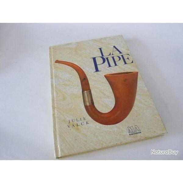 Livre La Pipe Julie Valck 1988
