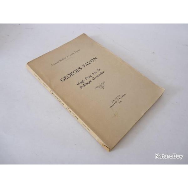 Livre Georges Favon 25 ans Politique Genevoise 1927 sign Ruchon Fulpius