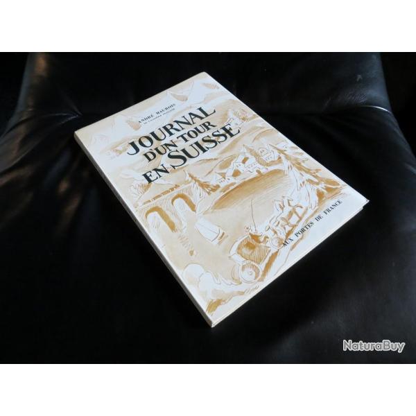 Livre Journal d'un tour en Suisse MAUROIS Andr� 1948