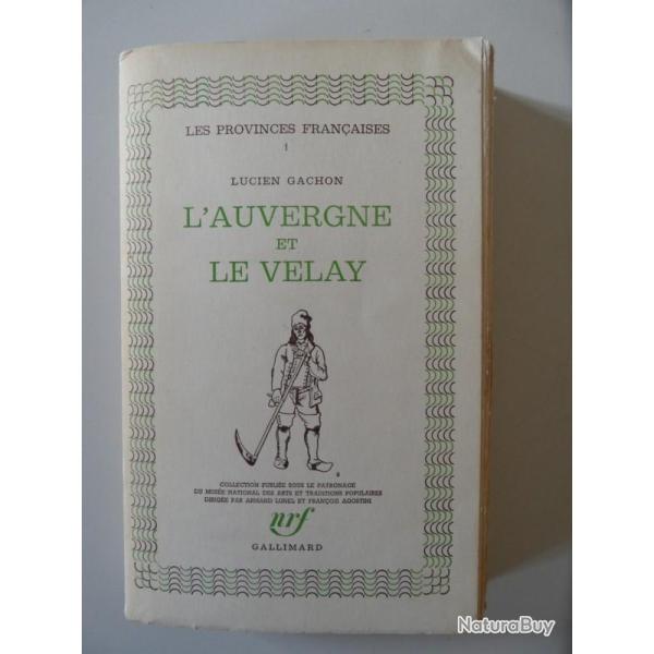 Livre L'Auvergne et le Velay Lucien Gachon Vol 1 Rgionalisme