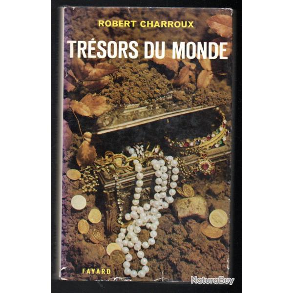 tr�sors du monde enterr�s, engloutis, emmur�s , de robert charroux