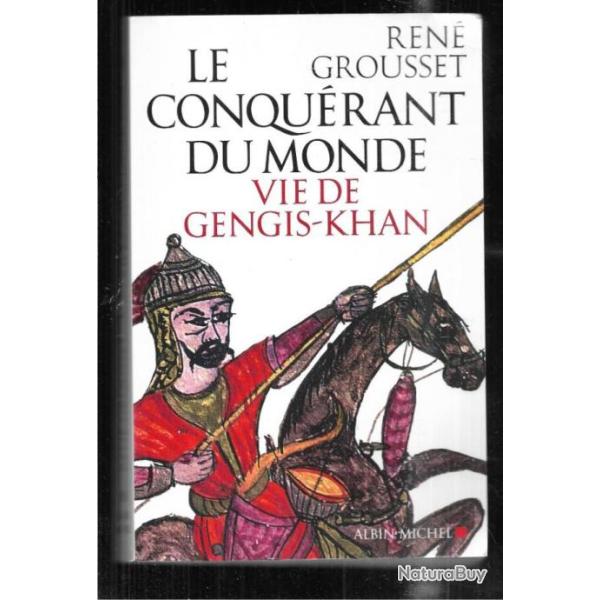 Gengis khan conqu�rant du monde de ren� grousset r��dition