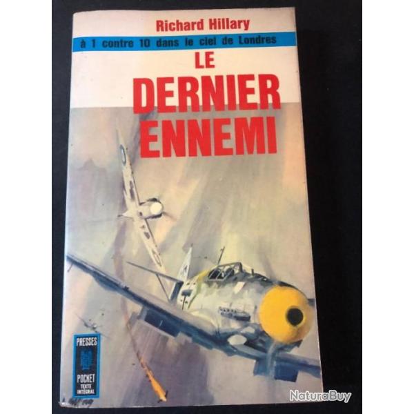 Livre Le dernier ennemi :  1 contre 10 dans le ciel de Londres de Richard Hillary