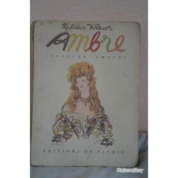 Livre "Ambre (Forever Amber) de Kathleen Winsor, �ditions du Pavois 1947