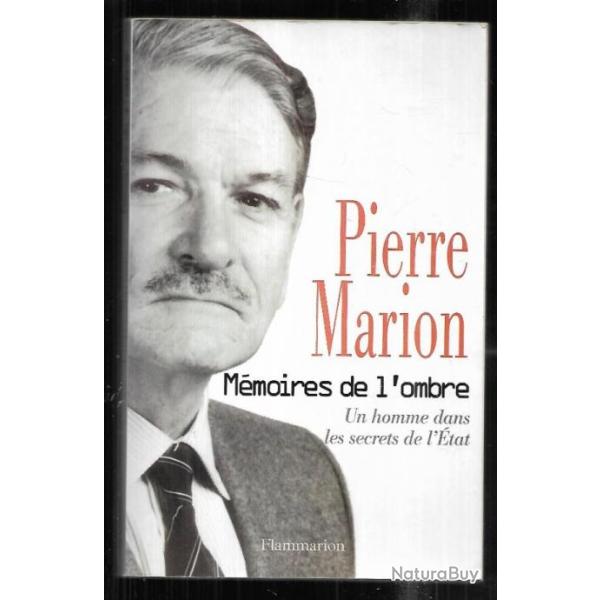 pierre marion m�moires de l'ombre un homme dans les secrets de l'�tat , dgse, aviation, politique fr