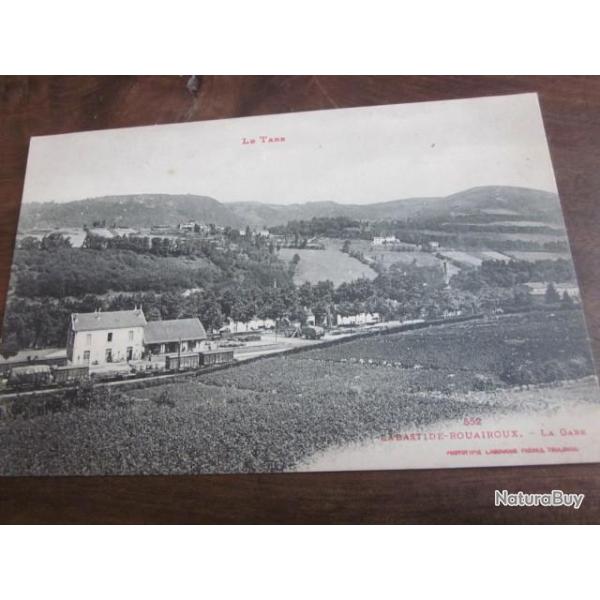 CP  Dpt  81 LABASTIDE ROUAIROUX  LA GARE