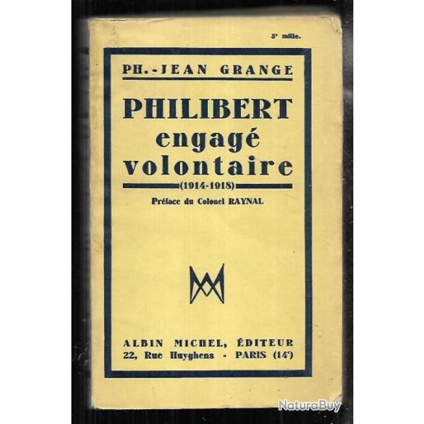 philibert engag� volontaire 1914-1918 de ph.jean grange , 30e r�giment d'infanterie , 30e ri