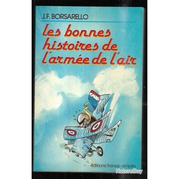 les bonnes histoires de l'arm�e de l'air de j.f.borsarello m�decin colonel