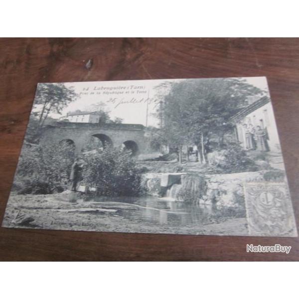 CP  Dpt  81  LABRUGUIERE  PONT DE LA REPUBLIQUE ET LE TEINT