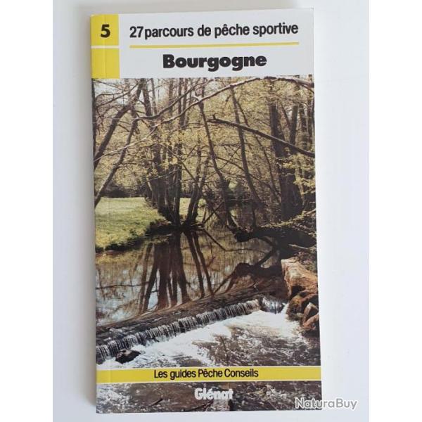 27 Parcours De P�che Sportive  BOURGOGNE  Collection les guides de p�che conseil N� 5 -