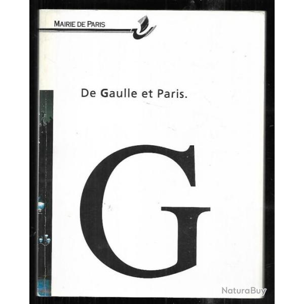 de gaulle et paris collectif d'auteurs , anthonioz, doublet, delarue maurice, sudreau, brisacier