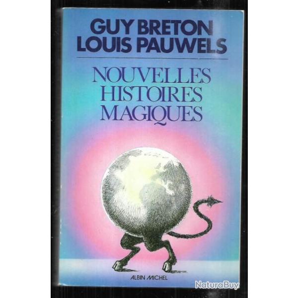 nouvelles histoires magiques de guy breton et louis pauwels