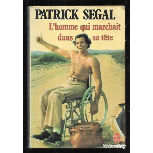 l'homme qui marchait dans sa t�te de patrick segal  livre de poche + quelqu'un pour quelqu'un