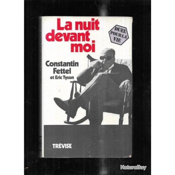 la nuit devant moi de constantin fettel et �ric tyson, duel pour la vie , autobiographie